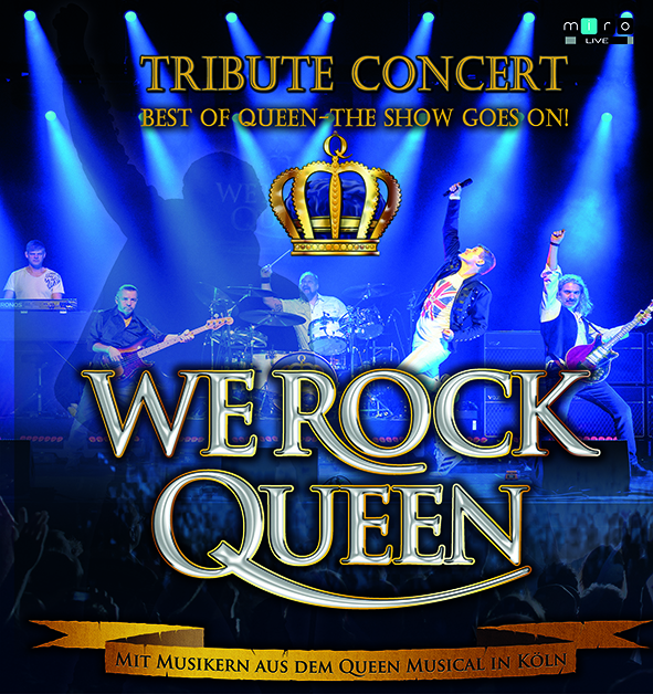 WE ROCK QUEEN – Die legendären Hits von QUEEN